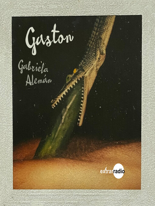 Title details for Gaston (Completo) by Gabriela Alemán - Available